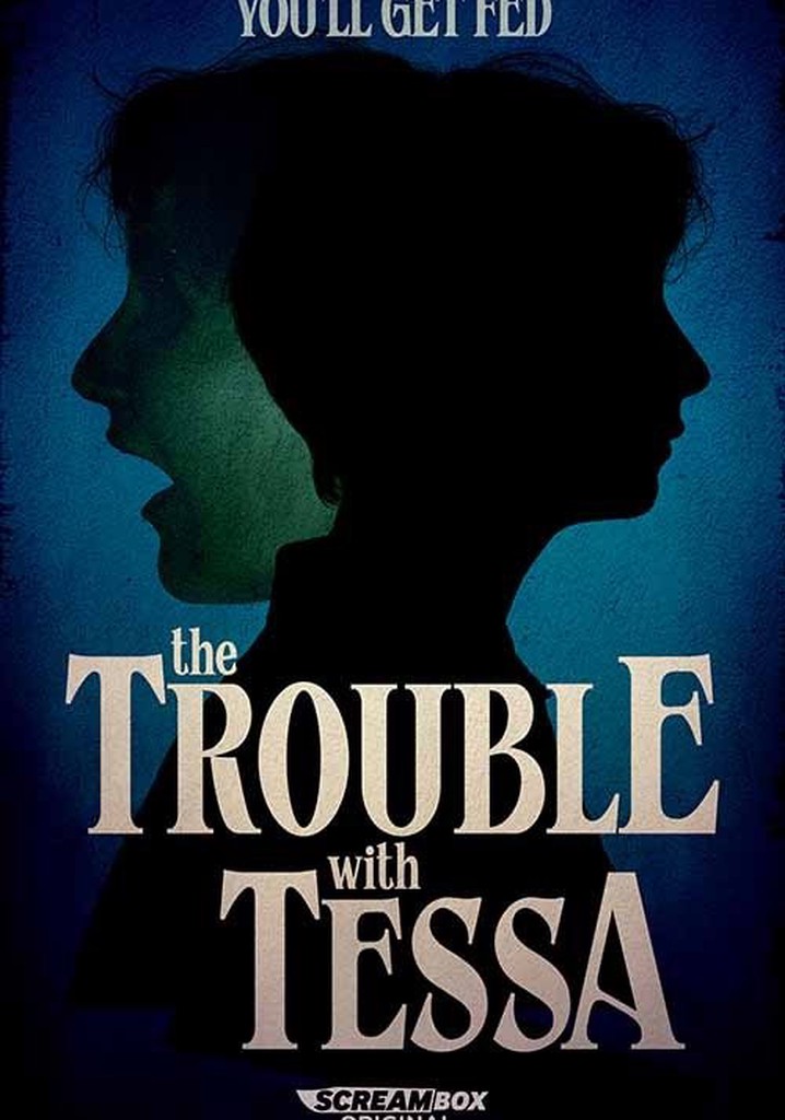The Trouble with Tessa