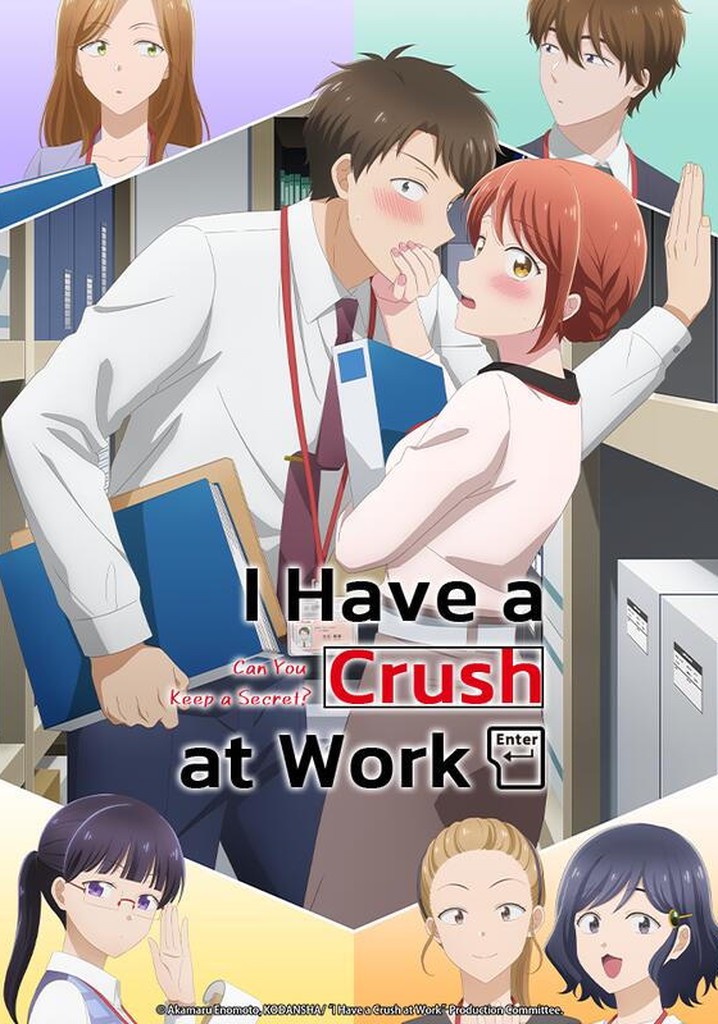 I Have a Crush at Work