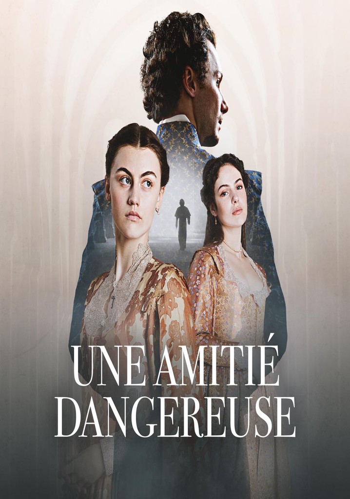 Une amitié dangereuse