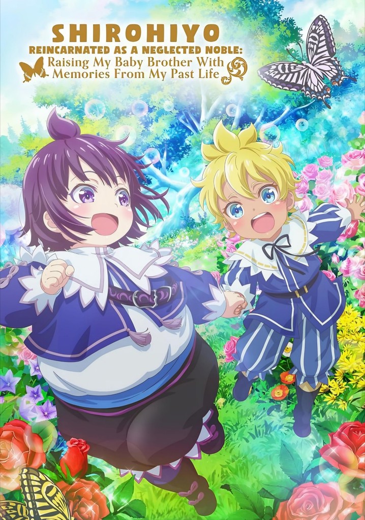 SHIROHIYO - Reincarnated as a Neglected Noble: Raising My Baby Brother with Memories from My Past Life