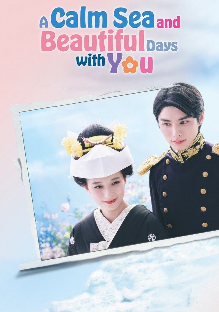 A Calm Sea and Beautiful Days with You