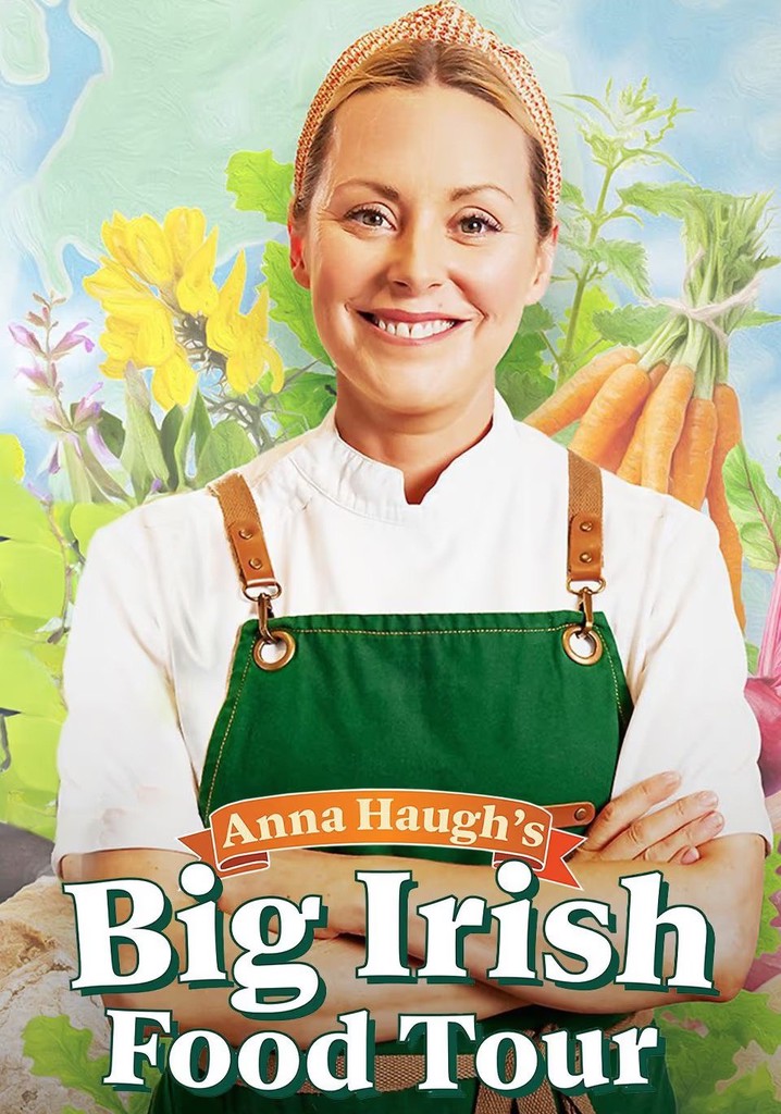 Anna Haugh's Big Irish Food Tour