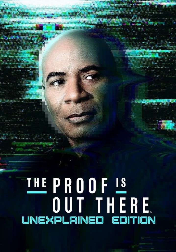 The Proof Is Out There: UnXplained Edition