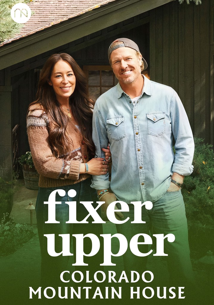 Fixer Upper: Colorado Mountain House