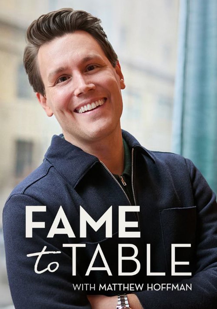 Fame to Table: With Matthew Hoffman