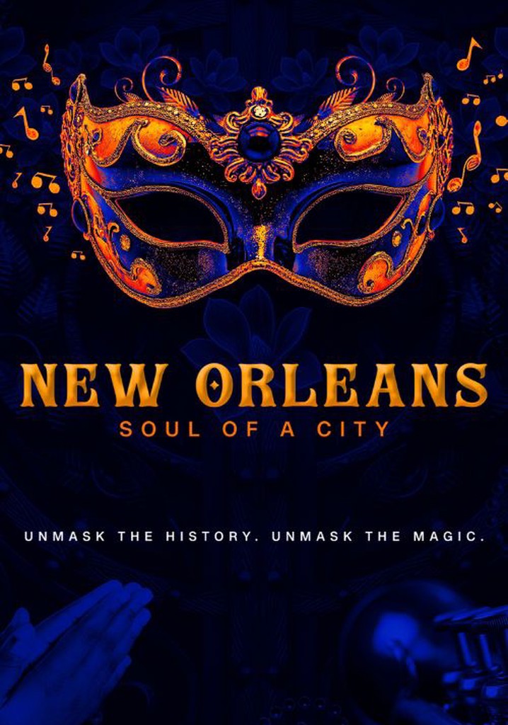 New Orleans: Soul of A City