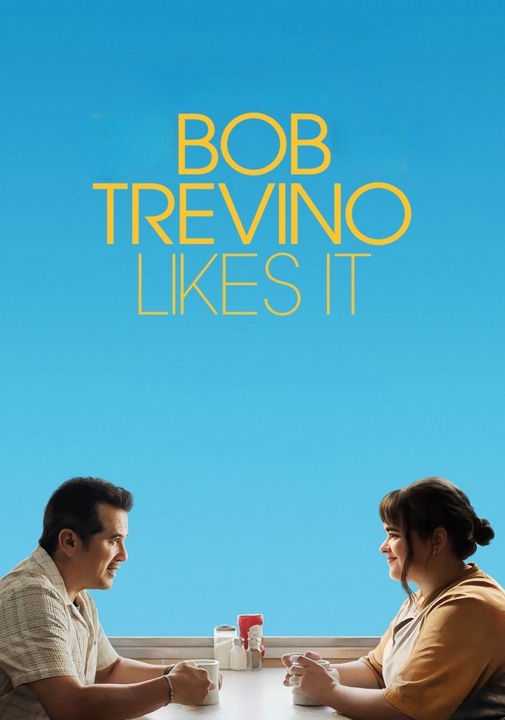 Bob Trevino Likes It