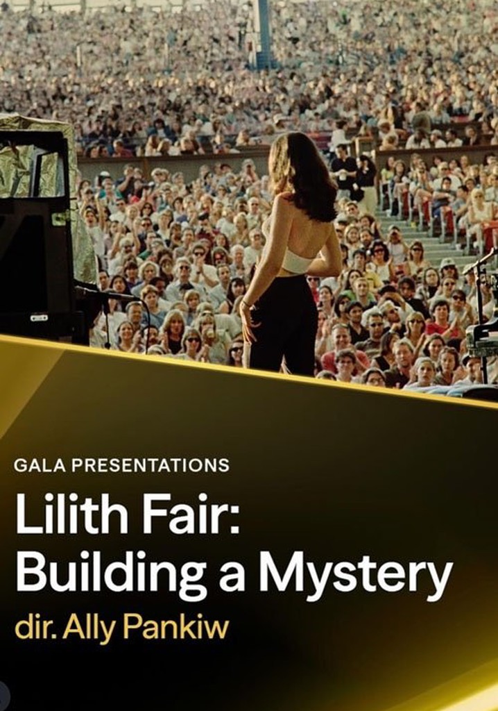 Lilith Fair: Building a Mystery