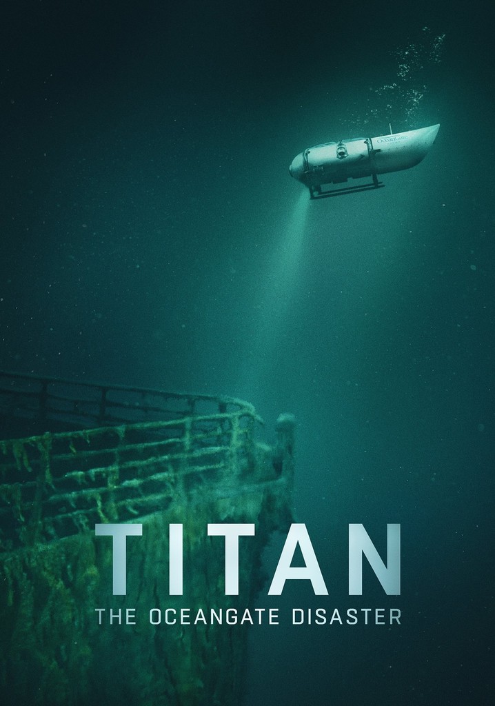 Titan: The OceanGate Submersible Disaster