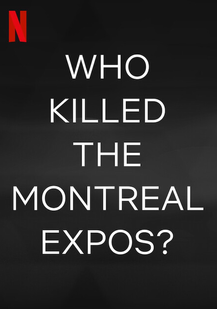 Who Killed the Montreal Expos?