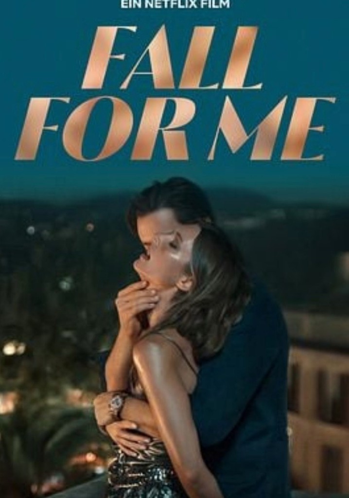 Fall for Me