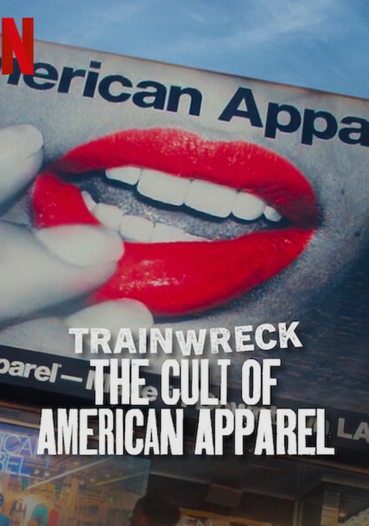 Trainwreck: The Cult of American Apparel