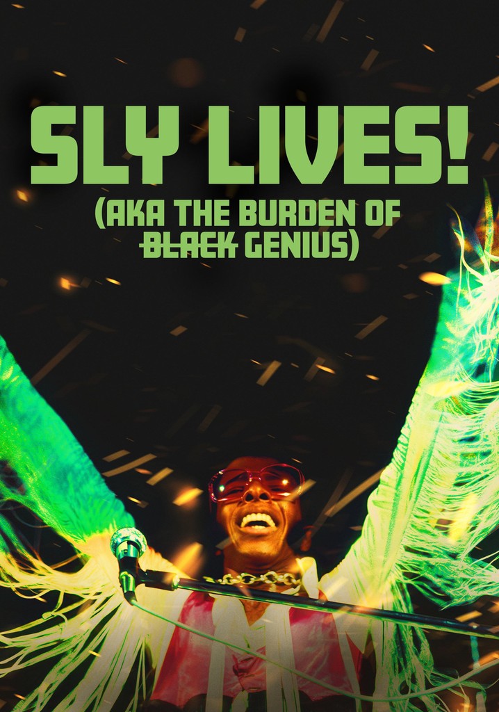 SLY LIVES! (aka The Burden of Black Genius)