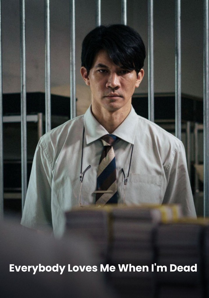 Everybody Loves Me When I'm Dead