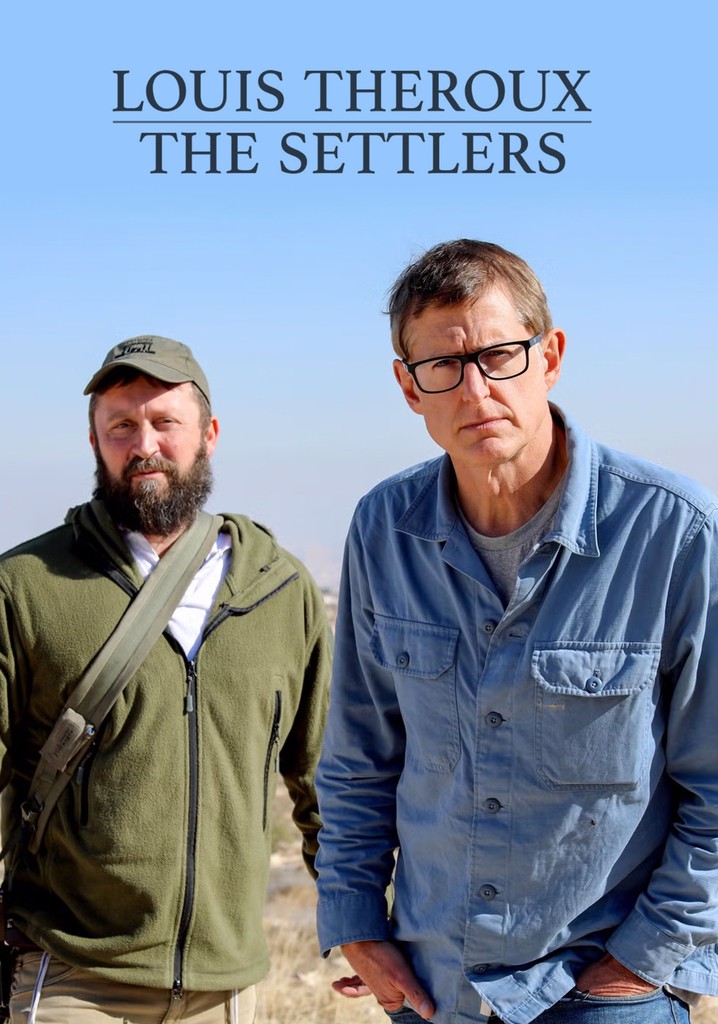 Louis Theroux: The Settlers