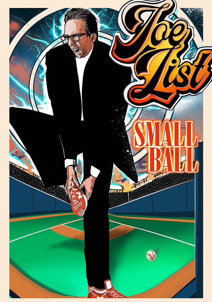 Joe List: Small Ball