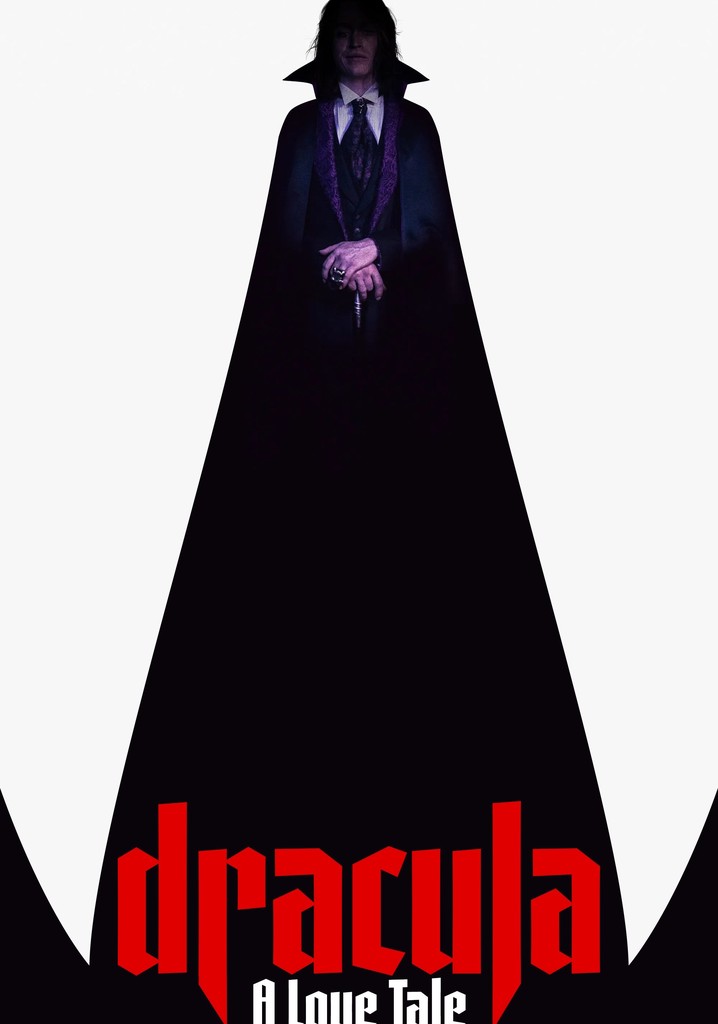 Dracula: A Love Tale