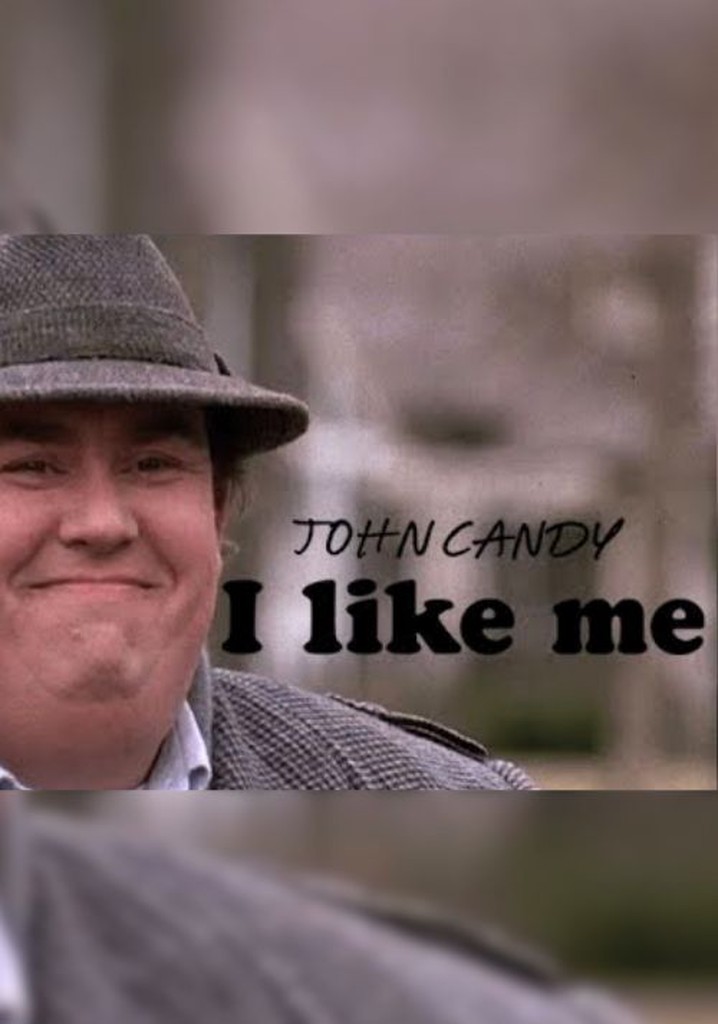 John Candy: I Like Me
