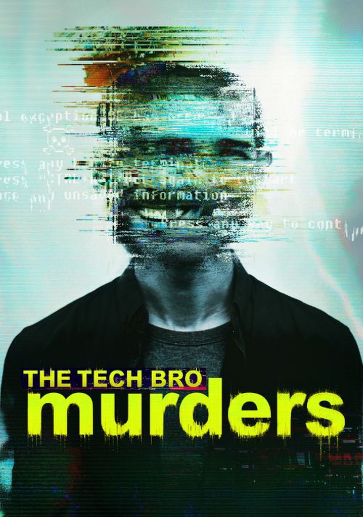 The Tech Bro Murders