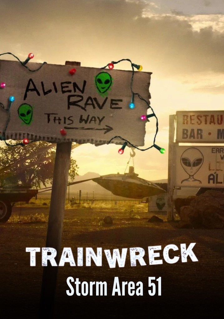 Trainwreck: Storm Area 51