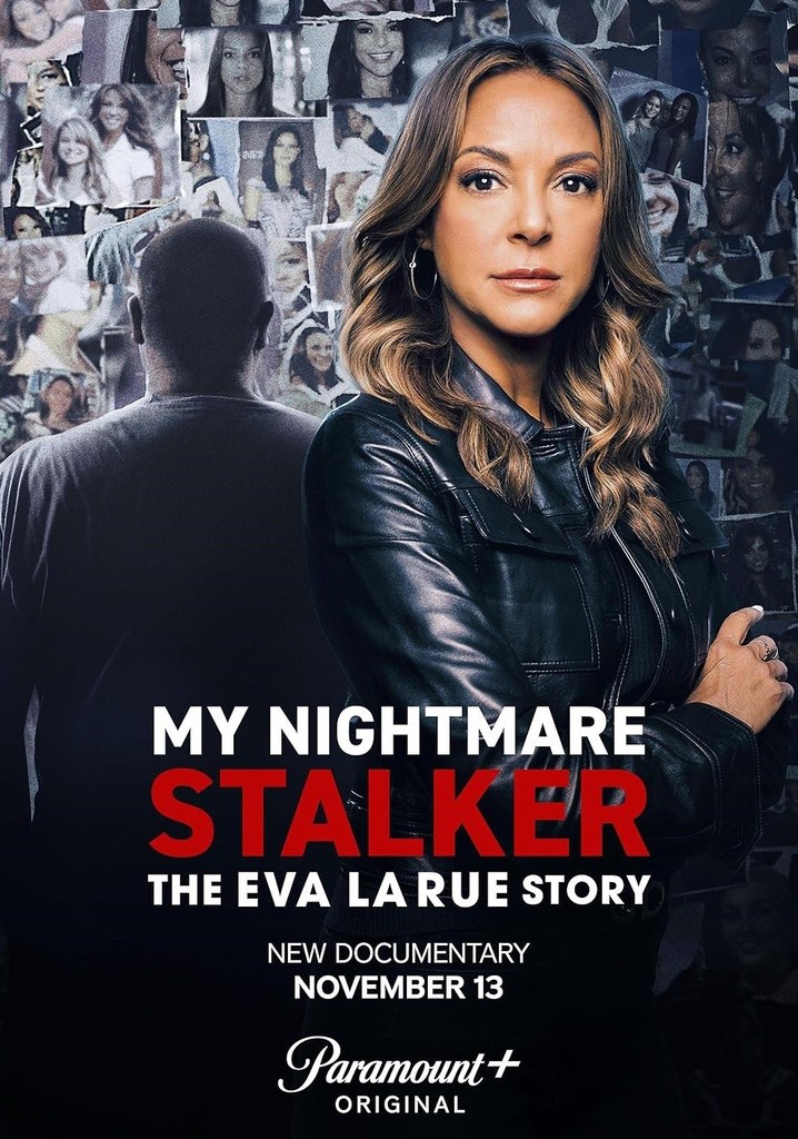 My Nightmare Stalker: The Eva LaRue Story