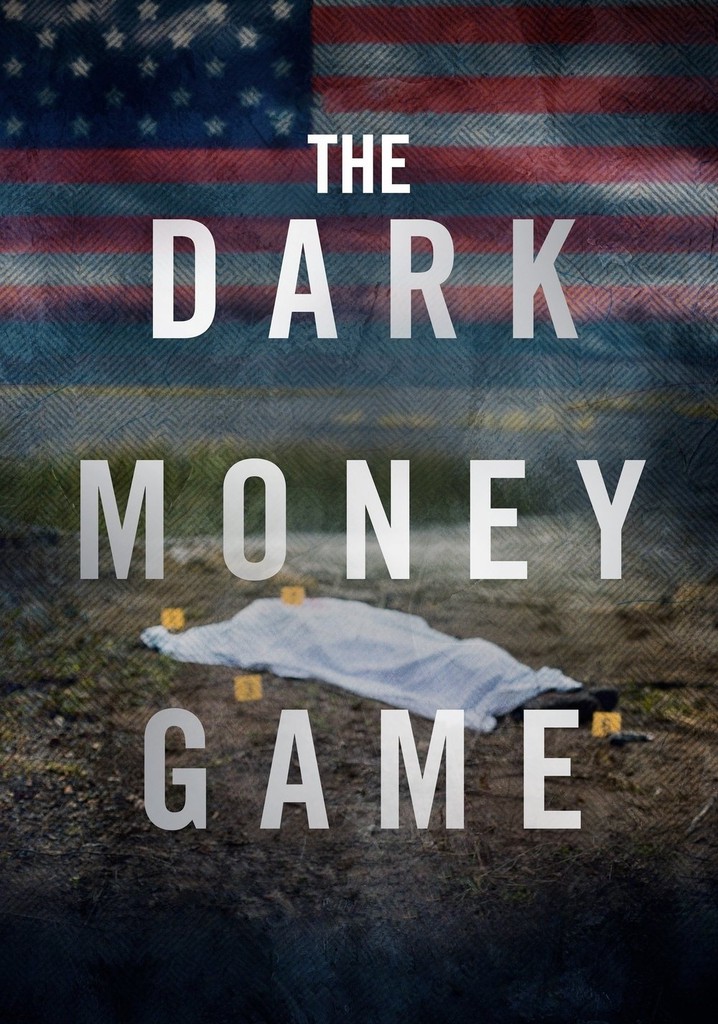 The Dark Money Game
