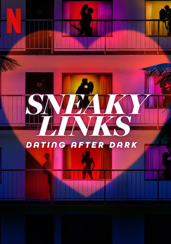 Sneaky Links: Dating After Dark