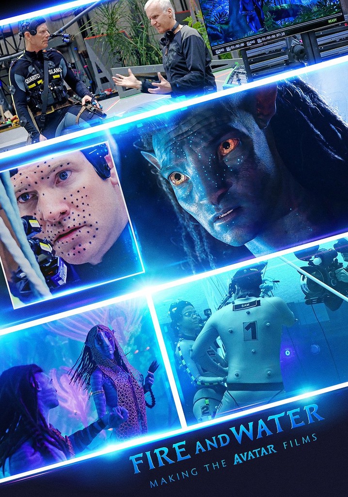 Fire and Water: Making the Avatar Films